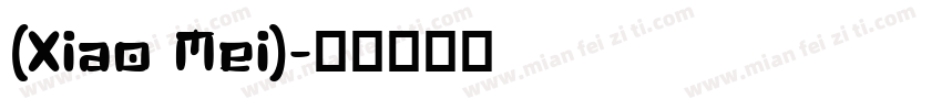 (Xiao Mei)字体转换